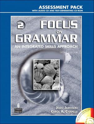 Focus on Grammar 2 Assessment Pack - Schoenberg, Irene E.