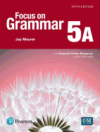 Focus on Grammar 5 Student Book a with Essential Online Resources