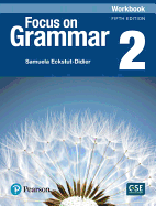 Focus on Grammar - (Ae) - 5th Edition (2017) - Workbook - Level 2