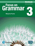 Focus on Grammar - (Ae) - 5th Edition (2017) - Workbook - Level 3