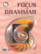 Focus on Grammar, Level 5: An Integrated Skills Approach