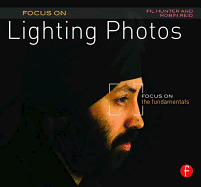 Focus on Lighting Photos: Focus on the Fundamentals