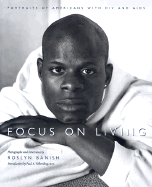 Focus on Living: Portraits of Americans with HIV and AIDS