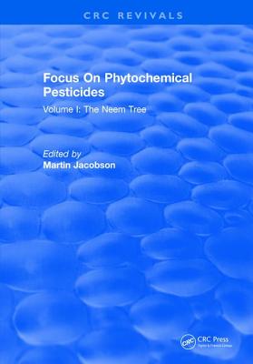 Focus On Phytochemical Pesticides - Jacobson, Martin