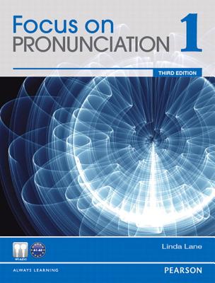 Focus on Pronunciation 1 - Lane, Linda