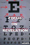 Focus on Revelation