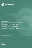 Focused Issues and Trends in Economic Research from Germany