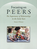 Focusing on Peers: The Importance of Relationships in the Early Years