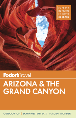 Fodor's Arizona & the Grand Canyon - Fodor's Travel Guides