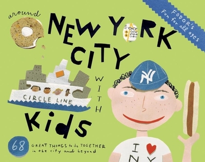 Fodor's Around New York City with Kids - Guides, Fodor's Travel