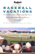Fodor's Baseball Vacations, 3rd Edition