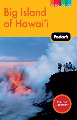 Fodor's Big Island of Hawai'i - Fodor's