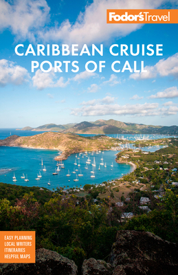 Fodor's Caribbean Cruise Ports of Call - Fodor's Travel Guides