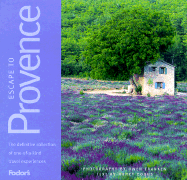 Fodor's Escape to Provence, 1st Edition