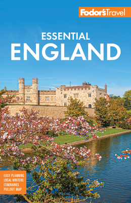 Fodor's Essential England - Fodor's Travel Guides