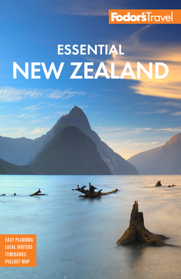 Fodor's Essential New Zealand - Fodor's Travel Guides