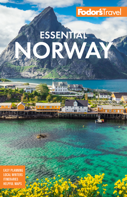 Fodor's Essential Norway - Fodor's Travel Guides