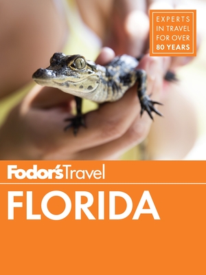 Fodor's Florida - Fodor's Travel Guides