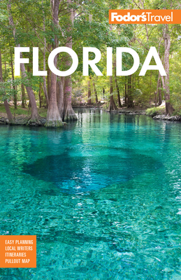 Fodor's Florida - Fodor's Travel Guides