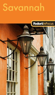 Fodor's in Focus Savannah, 1st Edition