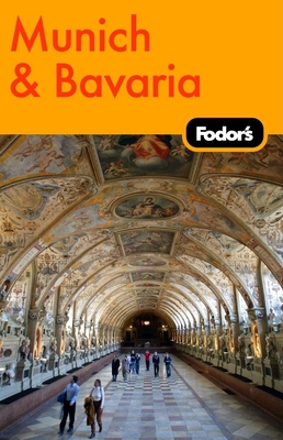 Fodor's Munich & Bavaria, 1st Edition - Fodor's