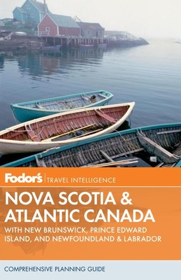 Fodor's Nova Scotia & Atlantic Canada - Fodor's
