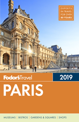 Fodor's Paris 2019 - Fodor's Travel Guides