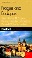 Fodor's Prague and Budapest, 3rd Edition - Fodor's