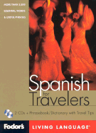 Fodor's Spanish for Travelers, 1st Edition (CD Package): More Than 3,800 Essential Words and Useful Phrases