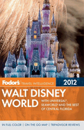 Fodor's Walt Disney World 2012