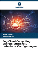 Fog-Cloud Computing: Energie-Effizienz & reduzierte Verzgerungen
