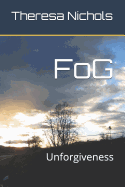 Fog: Unforgiveness