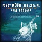 Foggy Mountain Special: A Bluegrass Tribute To Earl Scruggs - Various Artists