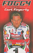 Foggy: The Explosive Autobiography