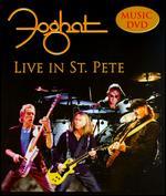 Foghat: Live in St. Pete - 