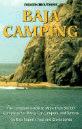 Foghorn Baja Camping: The Complete Guide to Campsites from the Border to Cabo San Lucas