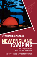 Foghorn New England Camping: The Complete Guide to More Than 800 Campgrounds