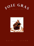 Foie Gras: A Passion