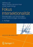 Fokus Intersektionalitt: Bewegungen Und Verortungen Eines Vielschichtigen Konzeptes