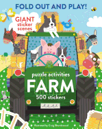 Fold Out and Play Farm: Giant Sticker Scenes, Puzzle Activities, 500 Stickers