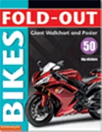 Fold-Out Bikes: Giant Wall Chart and Poster Plus 50 Big Stickers