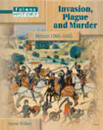 Folens History: Invasion Plague and Murder - Student Book (11-14) - Wilkes, Aaron, and Smith, Phil (Editor), and Gray, Melanie (Editor)