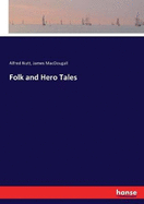 Folk and Hero Tales