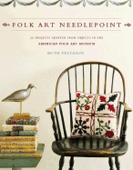 Folk Art Needlepoint: 20 Projects Adapted from Objects in the American Folk Art Museum