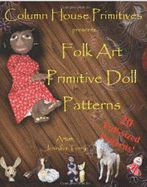 Folk Art Primitive Doll Patterns: 20 Primitive Black Doll and Art Doll Patterns