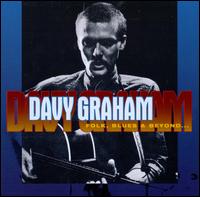 Folk, Blues & Beyond... - Davy Graham