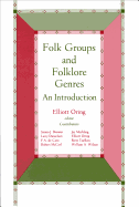 Folk Groups and Folklore Genres: An Introduction