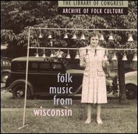 Folk Music From Wisconsin - Various Artists