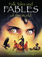 Folk Tales and Fables of the World - Hayes, Barbara, and Ingpen, Robert