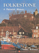 Folkestone: A Pictorial History